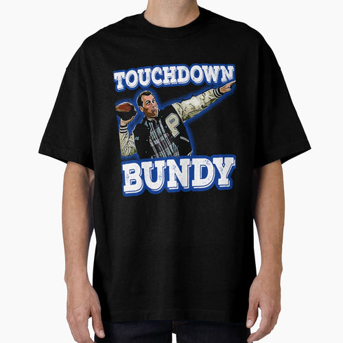 Touchdown Bundy T-Shirt - Fun Novelty Design Unisex - T-Shirt, Sweatshirt, Hoodie