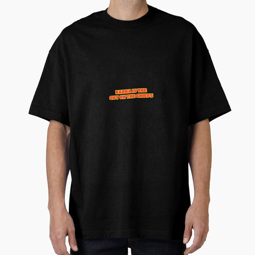 Karma Is Guy Chiefs T-Shirt - Minimalist Print Men Women - T-Shirt, Sweatshirt, Hoodie