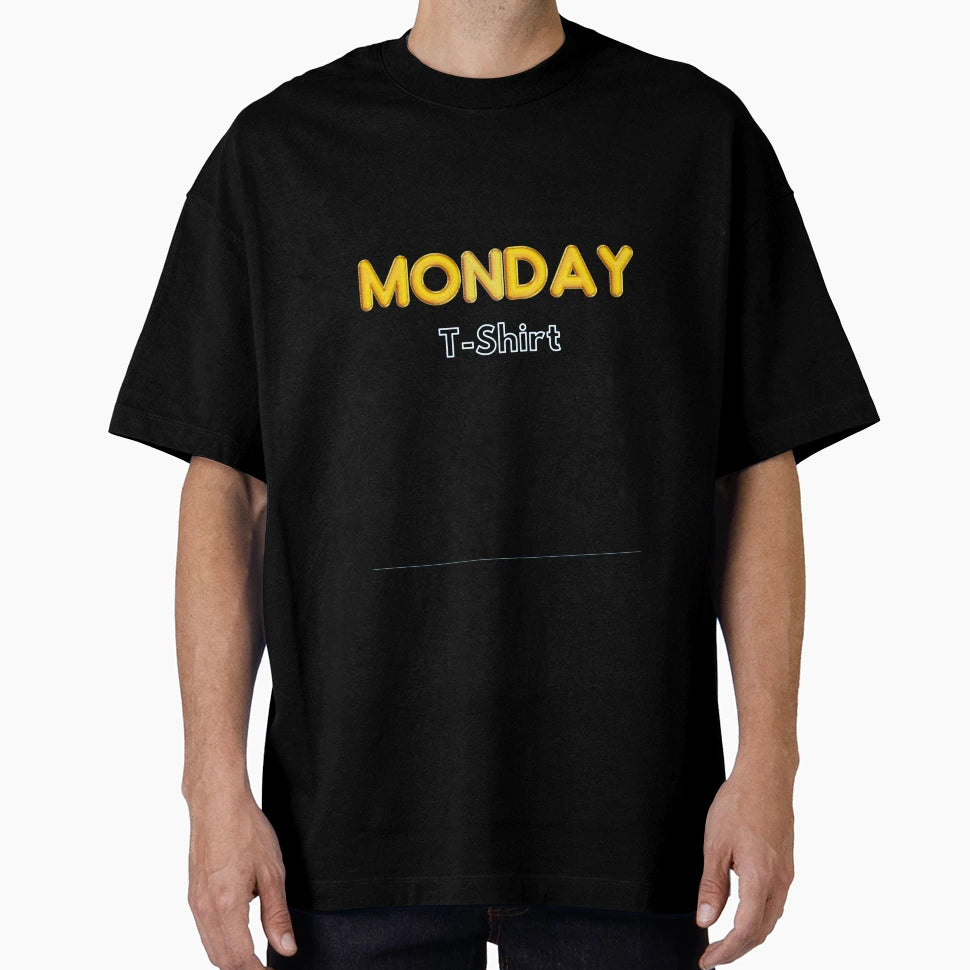 Mondays Only T-Shirt - Fun Novelty Design for Adults - T-Shirt, Sweatshirt, Hoodie