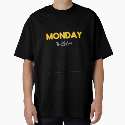 Mondays Only T-Shirt - Fun Novelty Design for Adults - T-Shirt, Sweatshirt, Hoodie