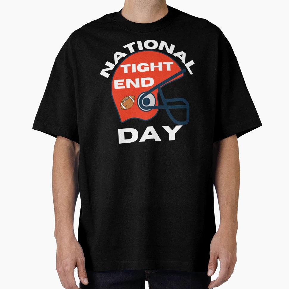 National Tight End Day Get Your Game T-Shirt - Graphic Print Unisex - T-Shirt, Sweatshirt, Hoodie