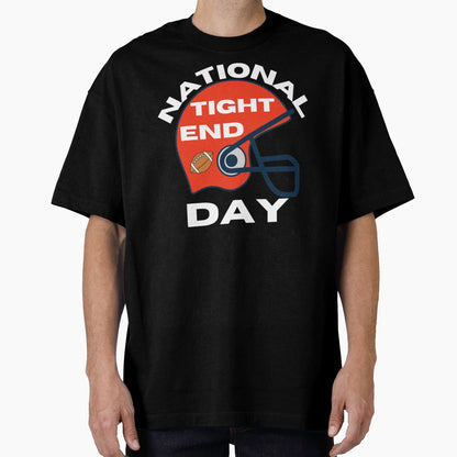 National Tight End Day Get Your Game T-Shirt - Graphic Print Unisex - T-Shirt, Sweatshirt, Hoodie