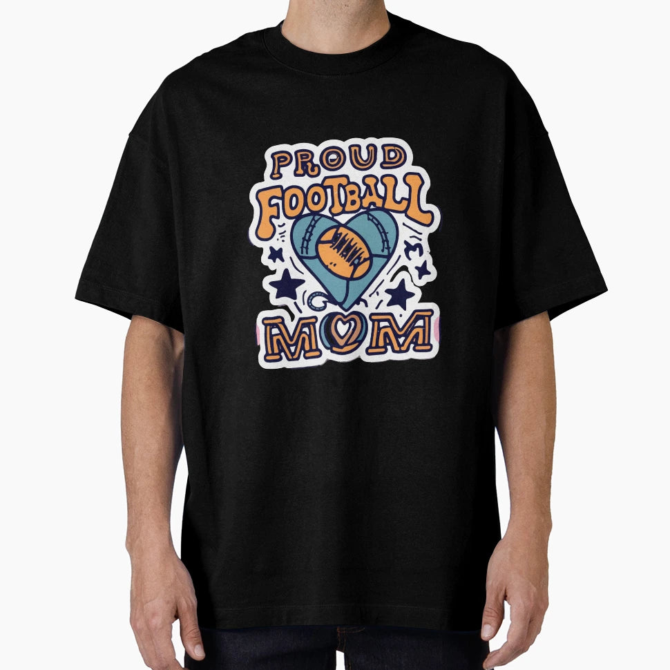Proud Football Mom Heart And Soccer T-Shirt - Novelty Apparel for Adults - T-Shirt, Sweatshirt, Hoodie