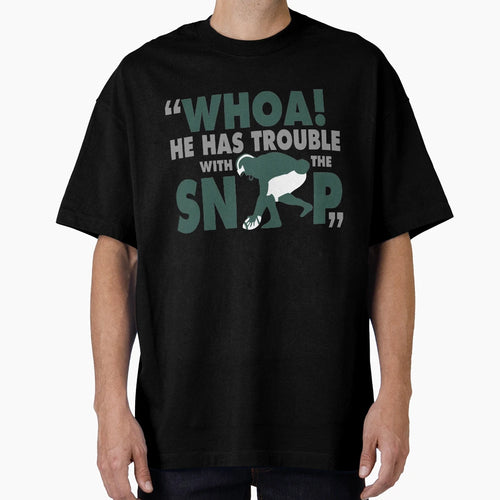 Whoa He Has Trouble Snap Yarn Shirts Mens T-Shirt - Novelty Apparel Unisex - T-Shirt, Sweatshirt, Hoodie