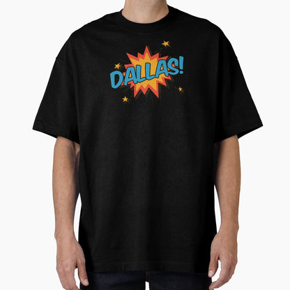 Dallas T-Shirt - Unique Graphic for Adults - T-Shirt, Sweatshirt, Hoodie