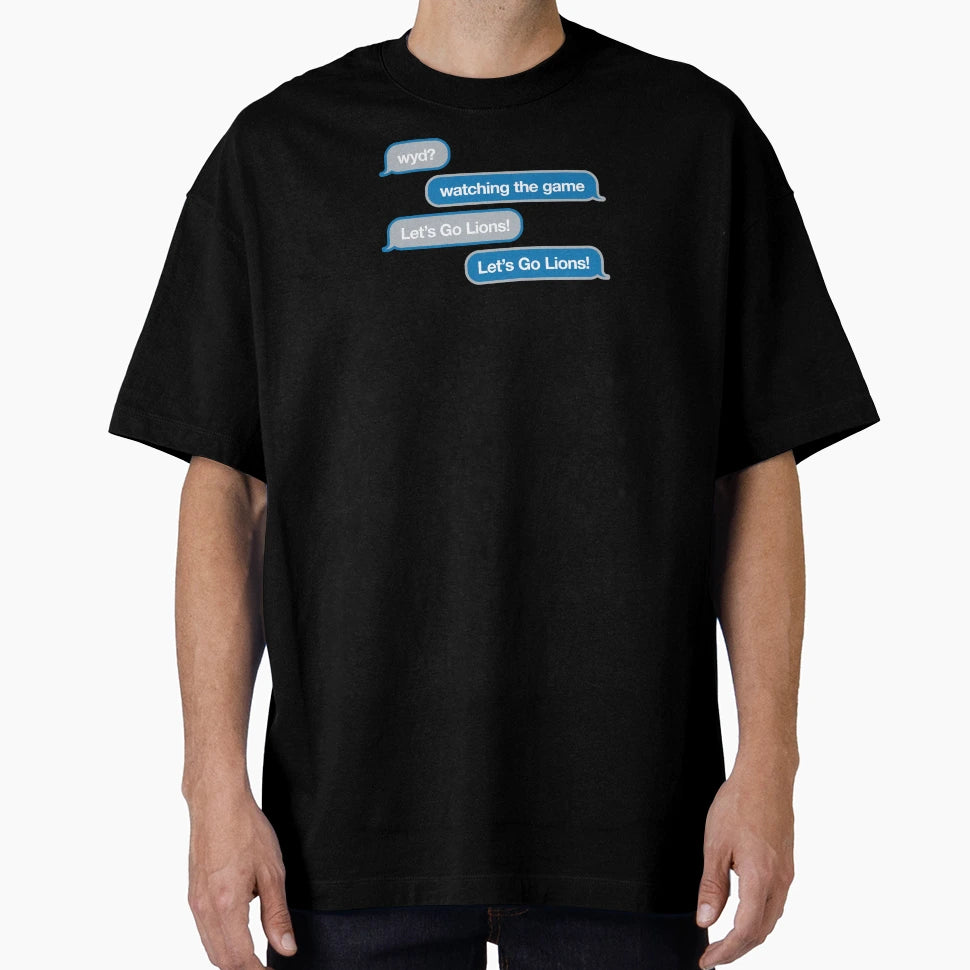 Wyd Text Message T-Shirt - Custom Art Print Unisex - T-Shirt, Sweatshirt, Hoodie