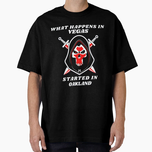What Happens Vegas Started Oakland T-Shirt - Custom Art Print Men Women - T-Shirt, Sweatshirt, Hoodie