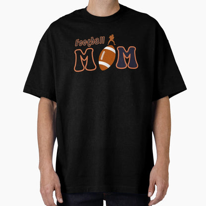Mom Football Sport T-Shirt - Graphic Print Unisex - T-Shirt, Sweatshirt, Hoodie