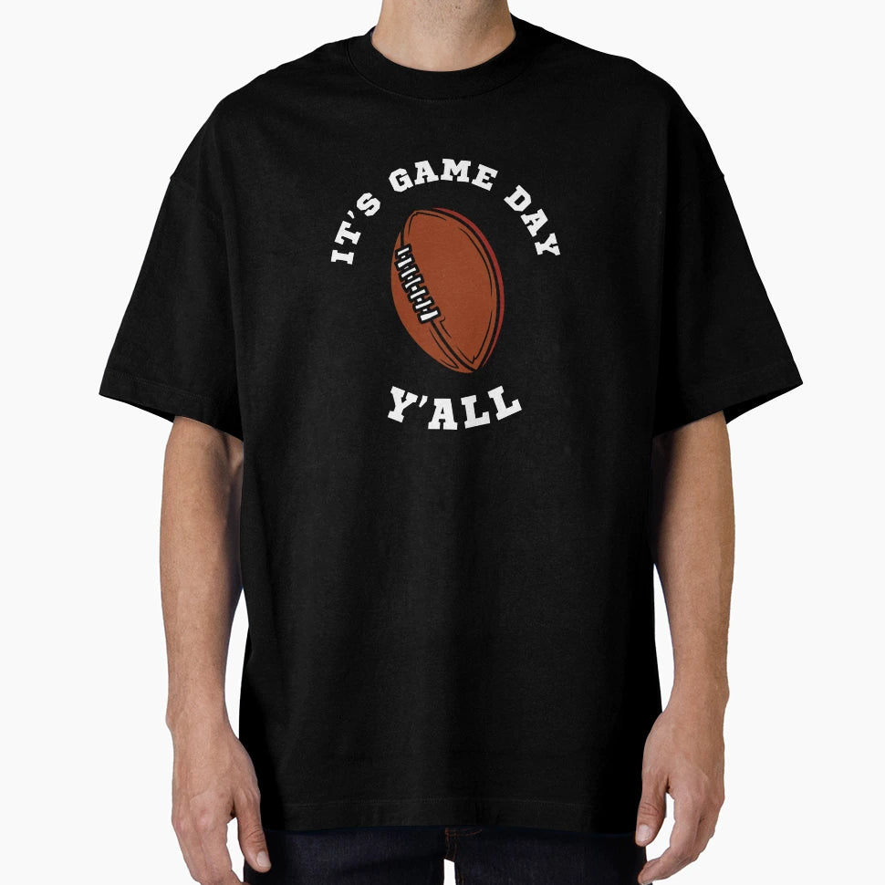 Its Game Day Yall T-Shirt - Aesthetic Graphic Men Women - T-Shirt, Sweatshirt, Hoodie