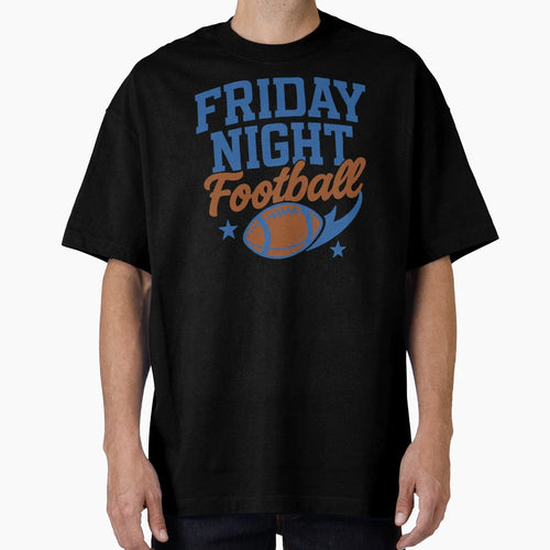 Friday Night Football Gridiron T-Shirt - Casual Everyday Wear for Adults - T-Shirt, Sweatshirt, Hoodie