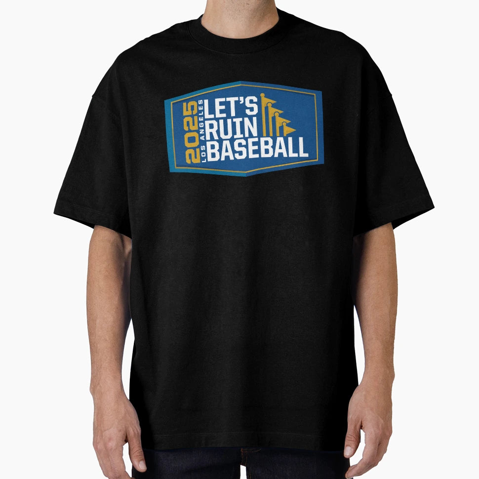 Lets Ruin Baseball T-Shirt - Custom Art Print Men Women - T-Shirt, Sweatshirt, Hoodie
