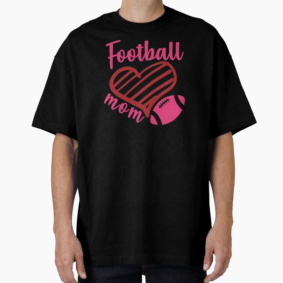 Football Mom T-Shirt - Novelty Apparel for Adults - T-Shirt, Sweatshirt, Hoodie