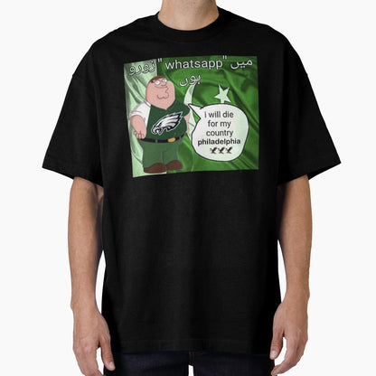 I Will Die My Country Philadelphia T-Shirt - Trendy Graphic Men Women - T-Shirt, Sweatshirt, Hoodie
