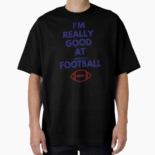 Really Good Fantasy Football T-Shirt - Aesthetic Graphic Unisex - T-Shirt, Sweatshirt, Hoodie