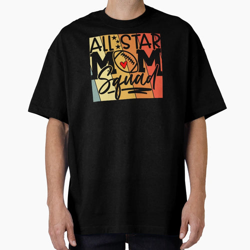 All Star Football Mom Squad Colorful T-Shirt - Casual Everyday Wear Unisex - T-Shirt, Sweatshirt, Hoodie