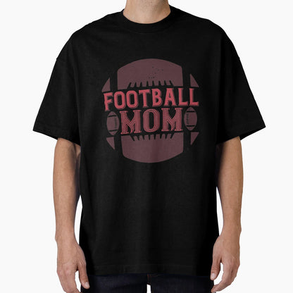 Football Mom T-Shirt - Graphic Print for Adults - T-Shirt, Sweatshirt, Hoodie