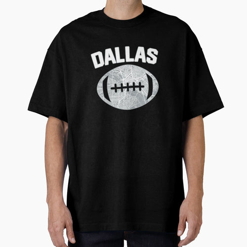 Dallas Football City Home Map T-Shirt - Streetwear Style Unisex - T-Shirt, Sweatshirt, Hoodie