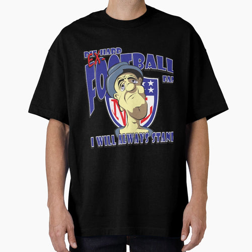 Ex Die Hard Football Fan T-Shirt - Trendy Graphic Unisex - T-Shirt, Sweatshirt, Hoodie