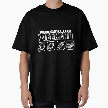 Weekend Forecast Football Beer Nice T-Shirt - Graphic Print Unisex - T-Shirt, Sweatshirt, Hoodie