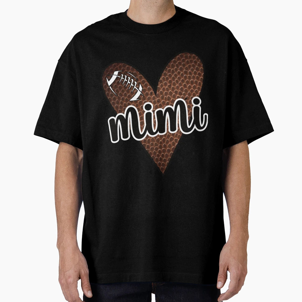 Proud Football Mimi Football T-Shirt - Casual Everyday Wear Men Women - T-Shirt, Sweatshirt, Hoodie