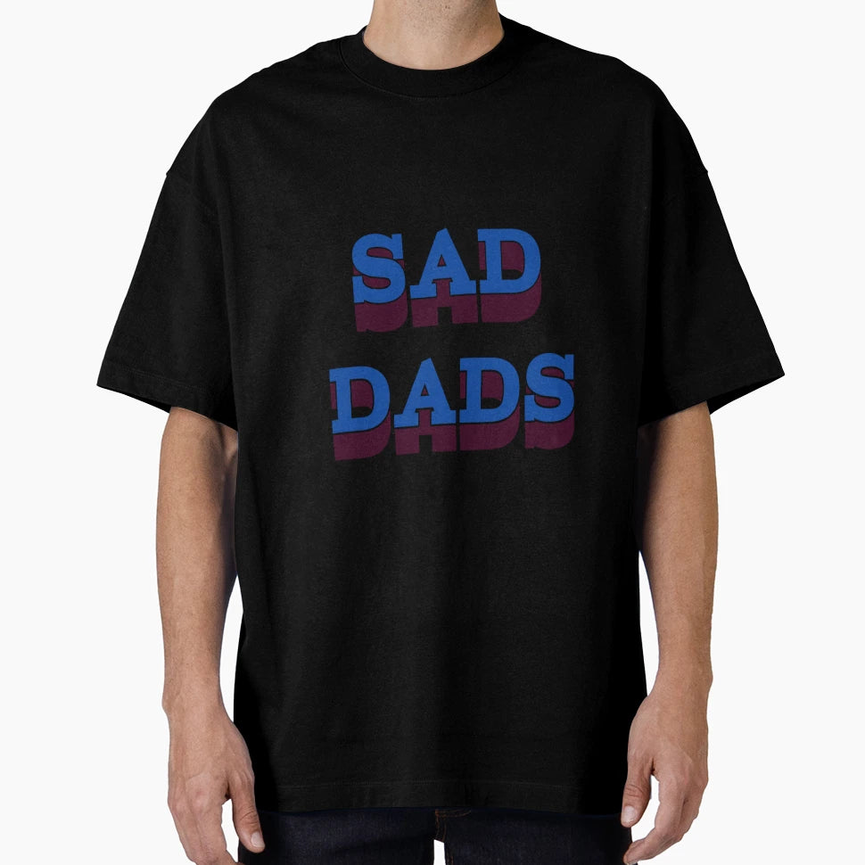 Sad Dads T-Shirt - Minimalist Print Men Women - T-Shirt, Sweatshirt, Hoodie