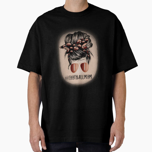 Womans Football Mom Messy Bun T-Shirt - Aesthetic Graphic Men Women - T-Shirt, Sweatshirt, Hoodie