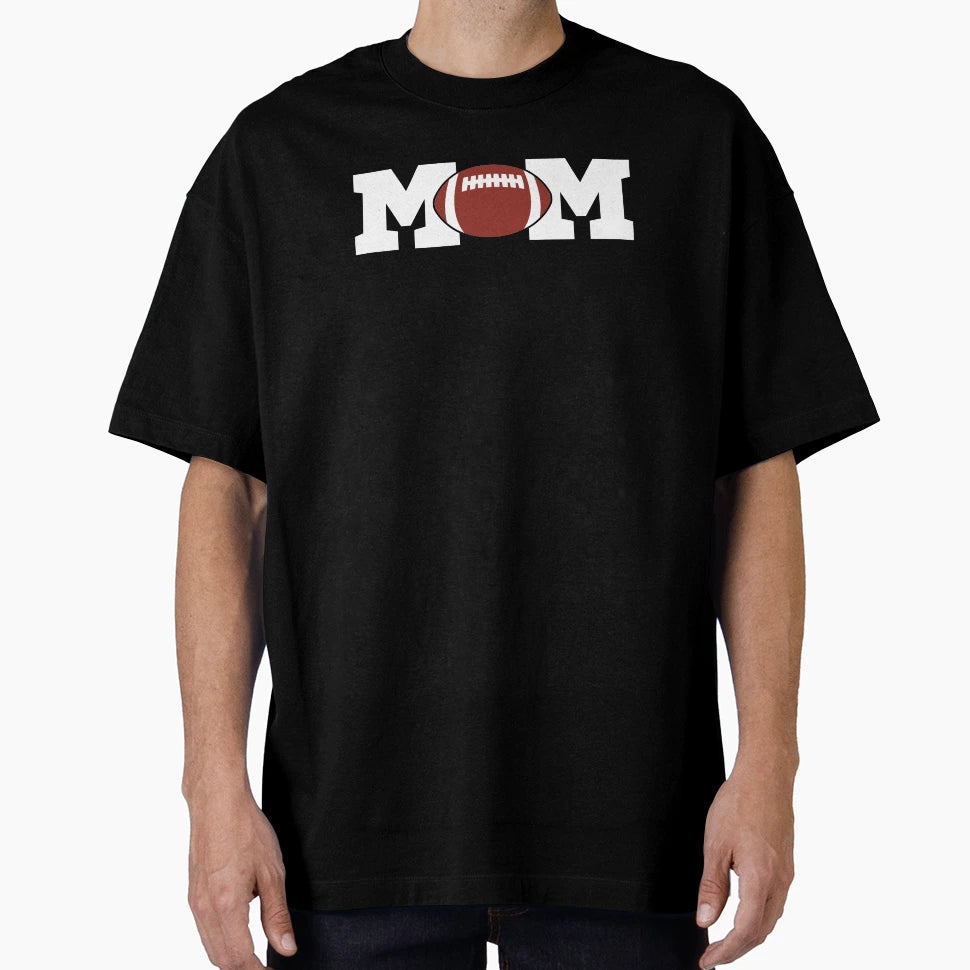 Football Mom Life Novelty Gift T-Shirt - Casual Everyday Wear Unisex - T-Shirt, Sweatshirt, Hoodie