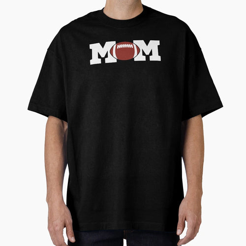 Football Mom Life Novelty Gift T-Shirt - Casual Everyday Wear Unisex - T-Shirt, Sweatshirt, Hoodie