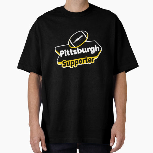 Pittsburgh Supporter American Football T-Shirt - Graphic Print Unisex - T-Shirt, Sweatshirt, Hoodie