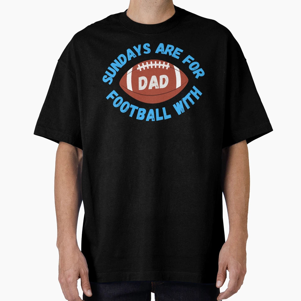 Sundays Are Football Dad T-Shirt - Novelty Apparel Men Women - T-Shirt, Sweatshirt, Hoodie