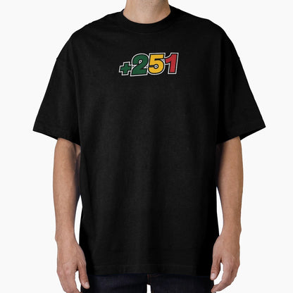 251 Ethiopian Area Code T-Shirt - Streetwear Style Men Women - T-Shirt, Sweatshirt, Hoodie