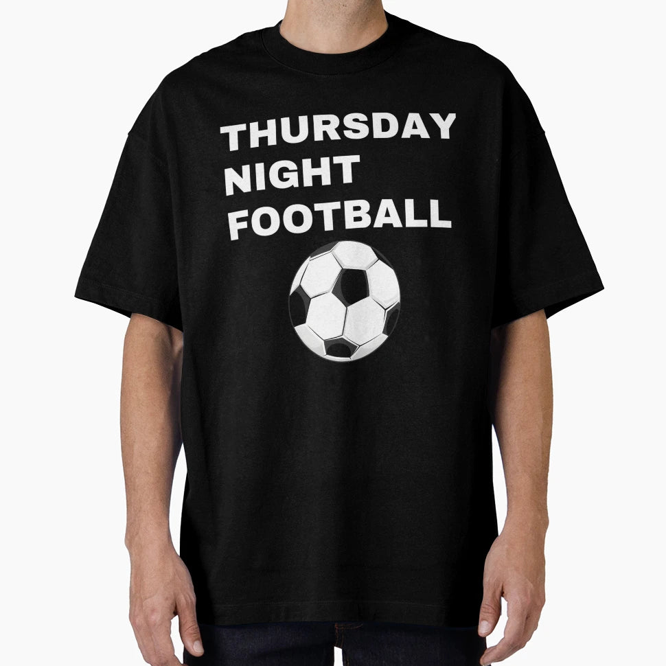 Thursday Night Football T-Shirt - Streetwear Style Unisex - T-Shirt, Sweatshirt, Hoodie