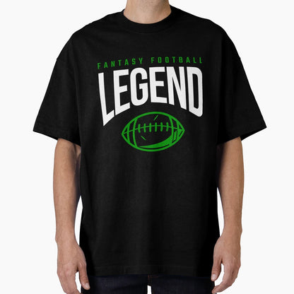 Fantasy Football Legend T-Shirt - Aesthetic Graphic Men Women - T-Shirt, Sweatshirt, Hoodie