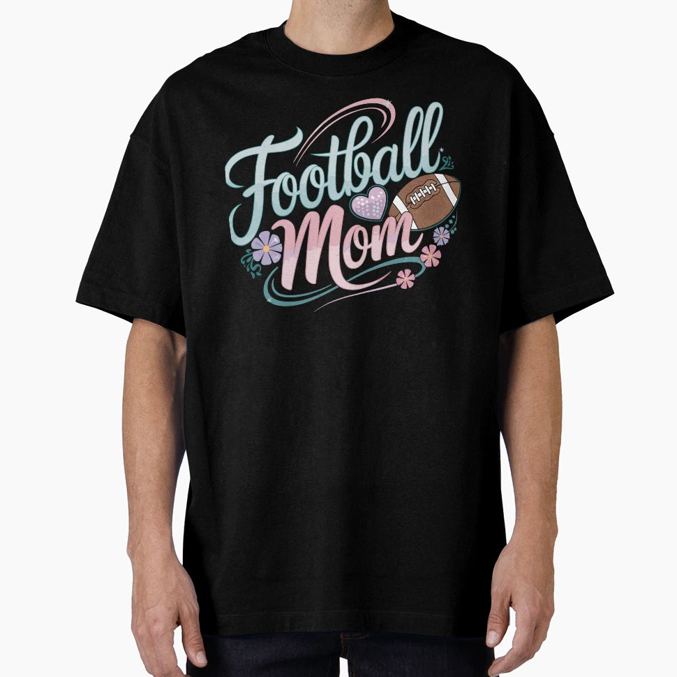 Football Mom Football Lover T-Shirt - Casual Everyday Wear for Adults - T-Shirt, Sweatshirt, Hoodie