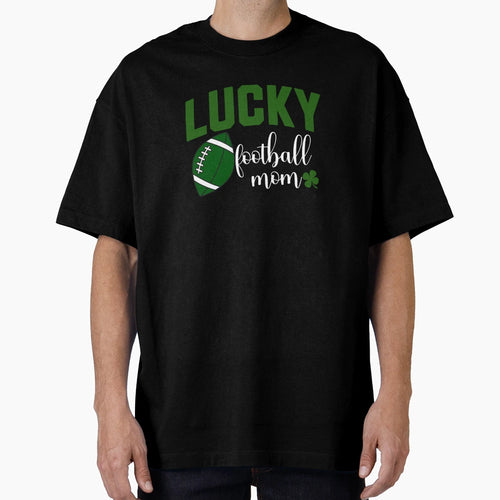 Lucky Football Mom St Patricks Day T-Shirt - Custom Art Print for Adults - T-Shirt, Sweatshirt, Hoodie