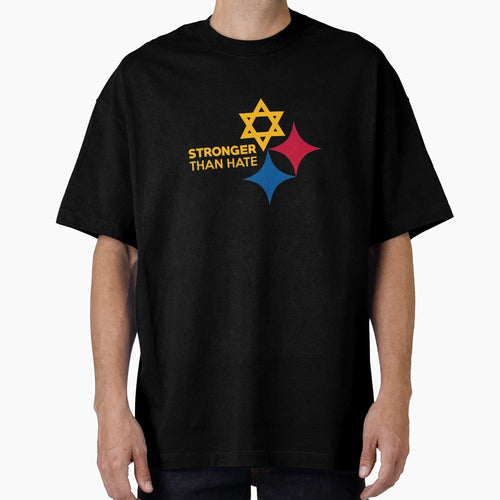 Pittsburgh Stronger Than Hate T-Shirt - Casual Everyday Wear Men Women - T-Shirt, Sweatshirt, Hoodie
