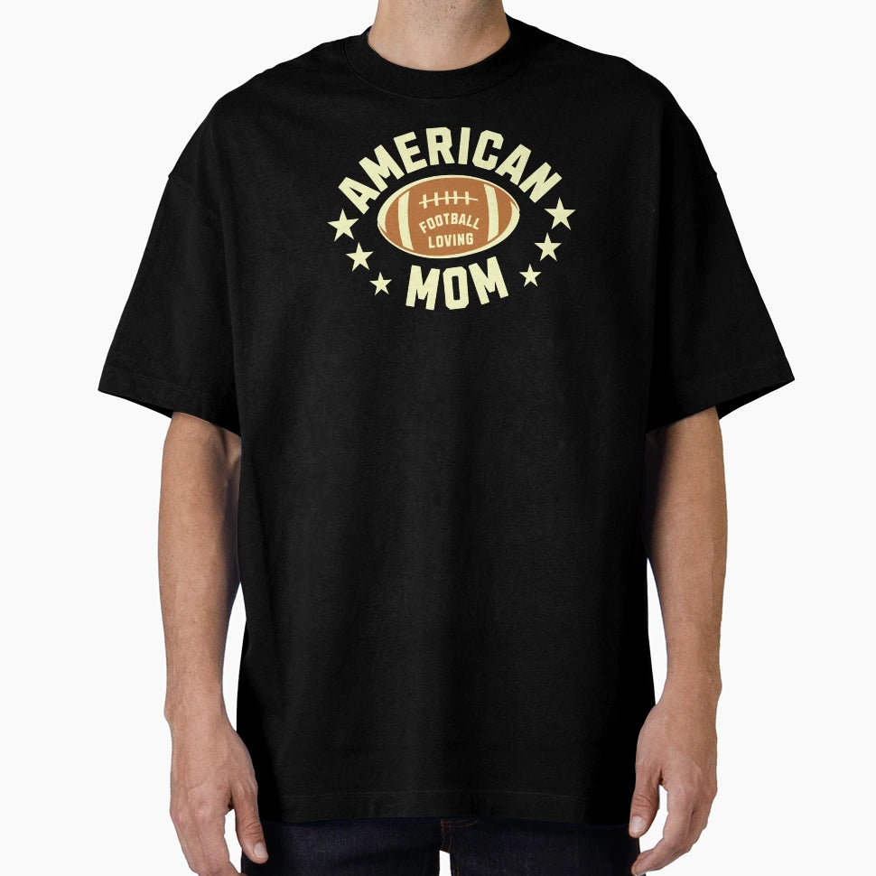 Usa American Football Loving Mom T-Shirt - Trendy Graphic Men Women - T-Shirt, Sweatshirt, Hoodie