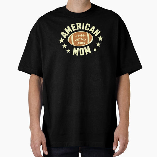 Usa American Football Loving Mom T-Shirt - Trendy Graphic Men Women - T-Shirt, Sweatshirt, Hoodie
