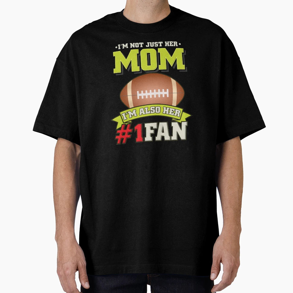 American Football Mom Gridiron Fan T-Shirt - Casual Everyday Wear Unisex - T-Shirt, Sweatshirt, Hoodie