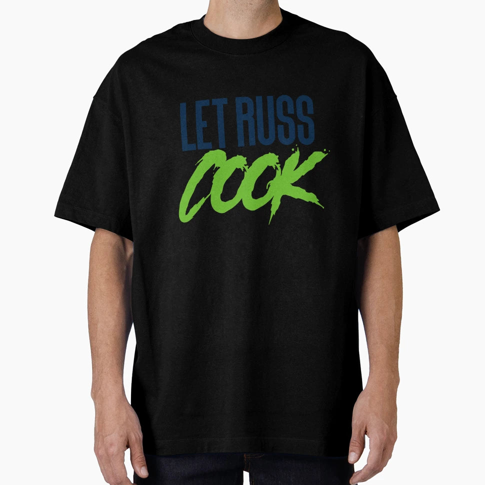 Let Russ Cook Seattle Football T-Shirt - Trendy Graphic Men Women - T-Shirt, Sweatshirt, Hoodie