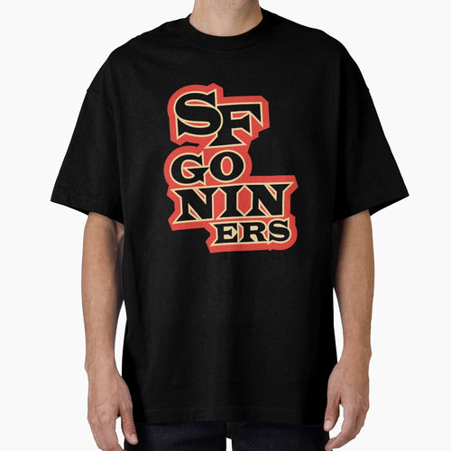 Sf Go Niners T-Shirt - Custom Art Print for Adults - T-Shirt, Sweatshirt, Hoodie