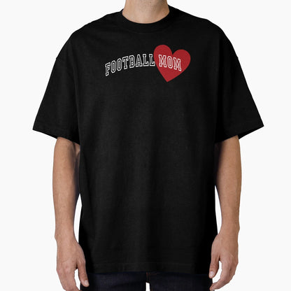 Football Mom T-Shirt - Fun Novelty Design Men Women - T-Shirt, Sweatshirt, Hoodie