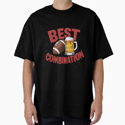 Best Combination Beer And Football T-Shirt - Novelty Apparel for Adults - T-Shirt, Sweatshirt, Hoodie
