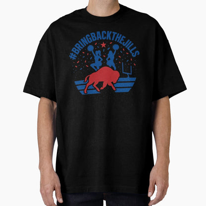 Bring Back Jills Rally Buffalo T-Shirt - Casual Everyday Wear Men Women - T-Shirt, Sweatshirt, Hoodie
