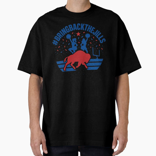 Bring Back Jills Rally Buffalo T-Shirt - Casual Everyday Wear Men Women - T-Shirt, Sweatshirt, Hoodie