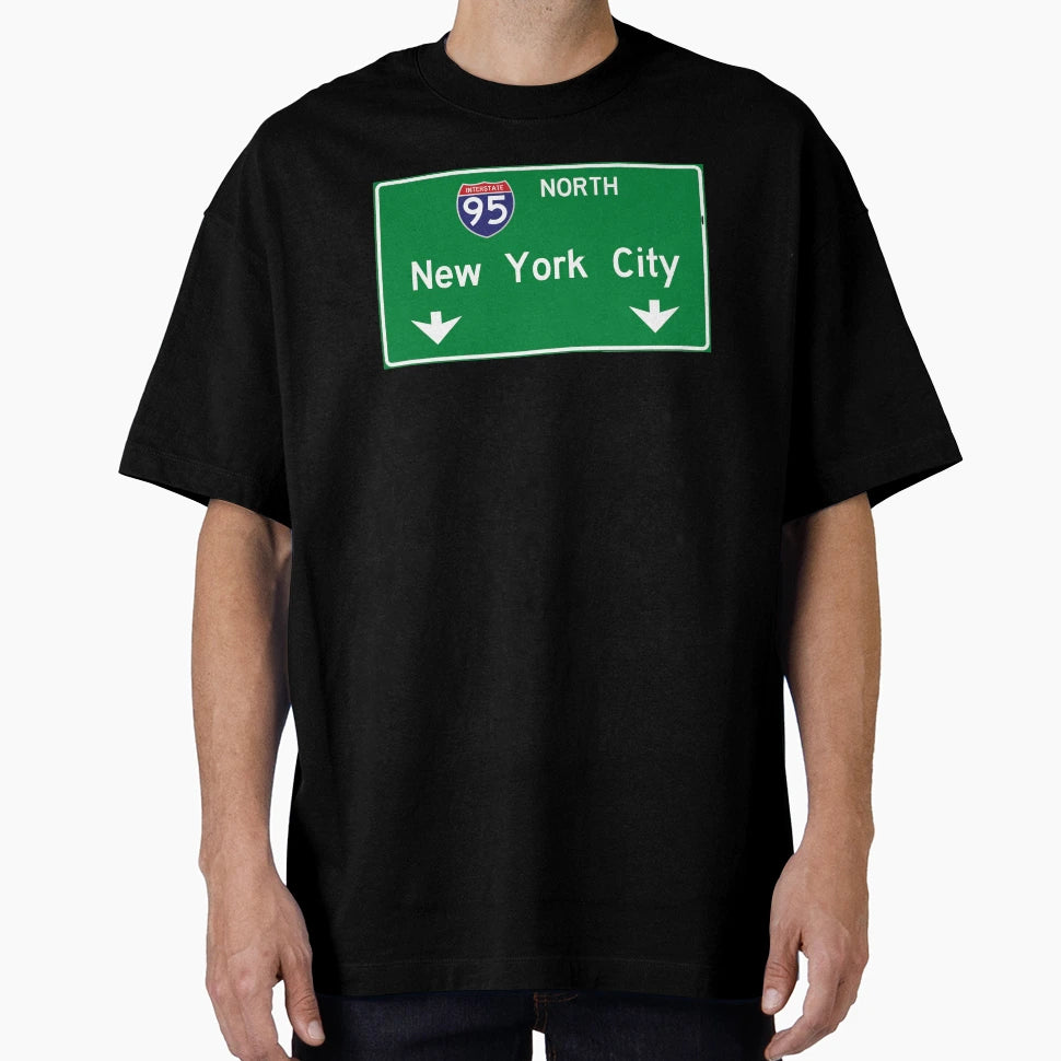 New York City I95 Highway Sign T-Shirt - Casual Everyday Wear for Adults - T-Shirt, Sweatshirt, Hoodie