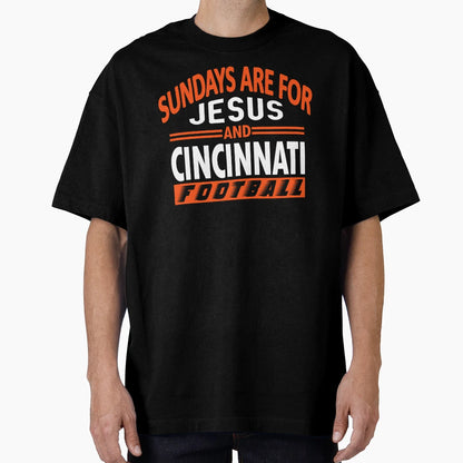 Cincinnati Football Fan Sundays Are T-Shirt - Fun Novelty Design Men Women - T-Shirt, Sweatshirt, Hoodie