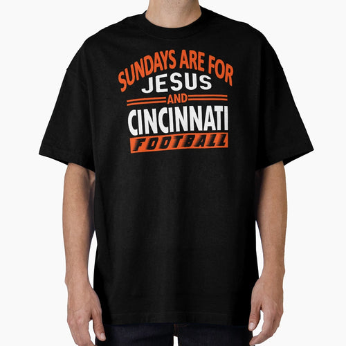 Cincinnati Football Fan Sundays Are T-Shirt - Fun Novelty Design Men Women - T-Shirt, Sweatshirt, Hoodie
