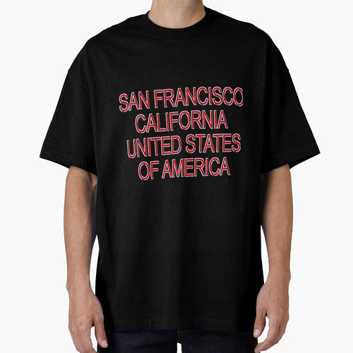 San Francisco California United T-Shirt - Fun Novelty Design Men Women - T-Shirt, Sweatshirt, Hoodie
