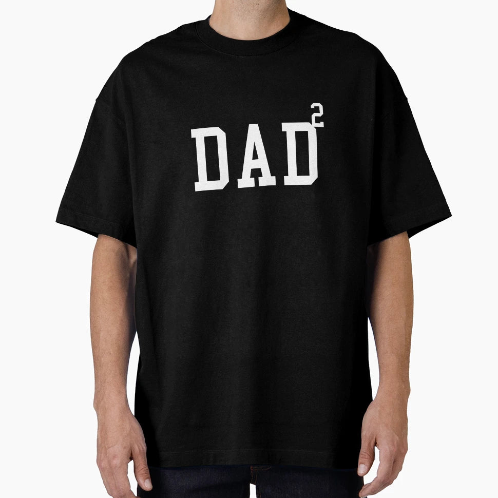 Dad 2 Family T-Shirt - Streetwear Style Unisex - T-Shirt, Sweatshirt, Hoodie